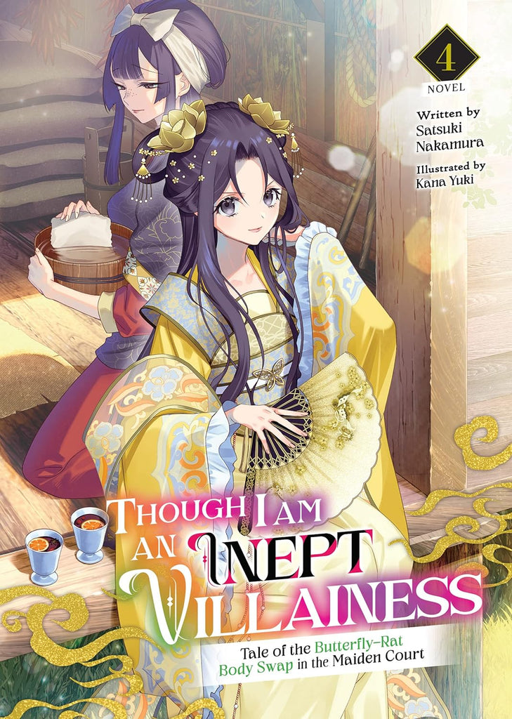 Though I Am an Inept Villainess: Tale of the Butterfly-Rat Body Swap in the Maiden Court (Light Novel) Vol. 4