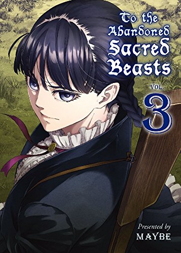The Abandoned Sacred Beasts Vol. 3