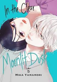 In the Clear Moonlit Dusk vol. 5