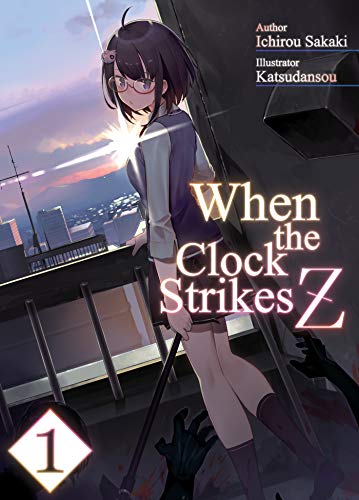 When the Clock Strikes Z: Volume 1