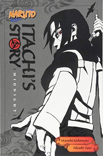 Naruto: Itachi's Story, Vol. 2: Midnight (Naruto Novels)