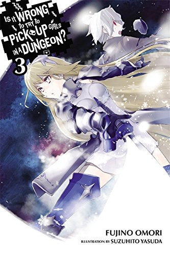 Is It Wrong to Try to Pick Up Girls in a Dungeon?, Vol. 3