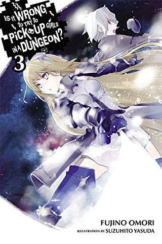 Is It Wrong to Try to Pick Up Girls in a Dungeon?, Vol. 3