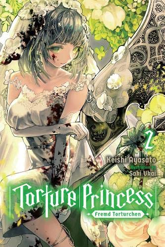 Torture Princess: Fremd Torturchen, Vol. 2 (light novel) (Torture Princess: Fremd Torturchen (light novel), 2)