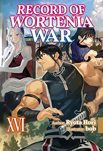 Record of Wortenia War: Volume 16