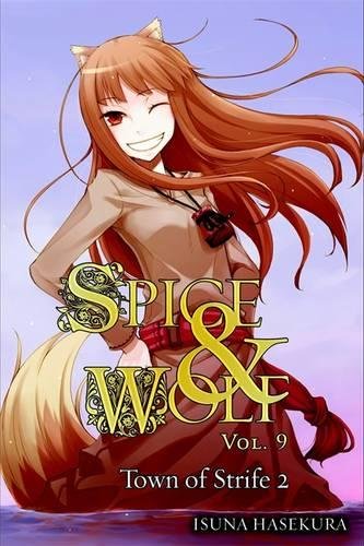 Spice and Wolf, Vol. 9: The Town of Strife II - light novel