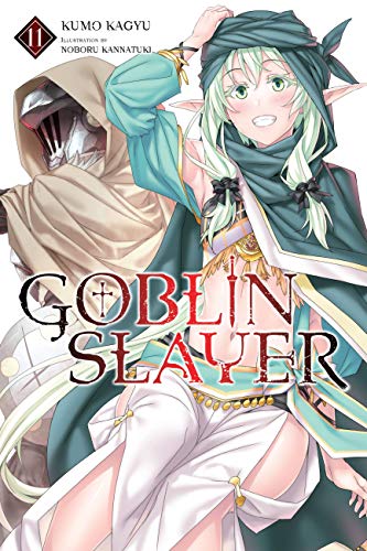 Goblin Slayer, Vol. 11 (light novel)