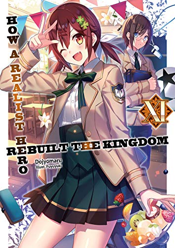 How a Realist Hero Rebuilt the Kingdom: Volume 11 Light Novel