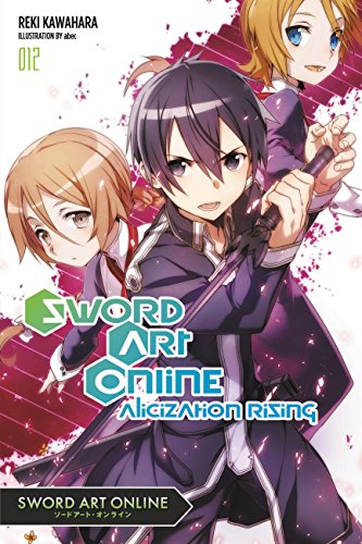 Sword Art Online 12 (light novel): Alicization Rising