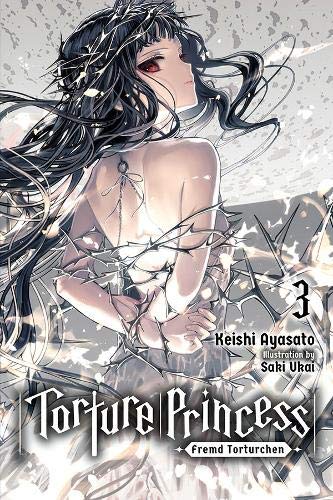 Torture Princess: Fremd Torturchen, Vol. 3 (light novel) (Torture Princess: Fremd Torturchen, 3)