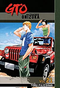 GTO: Great Teacher Onizuka Vol. 21
