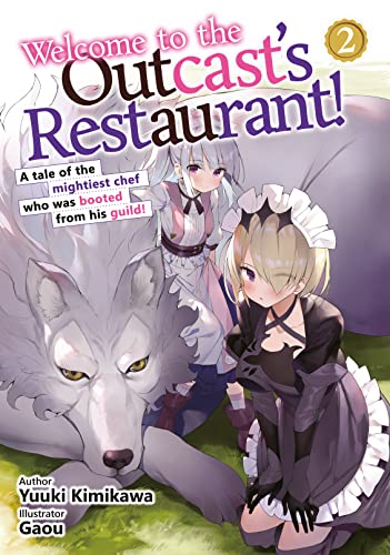 Welcome to the Outcast's Restaurant! : The Outcast Maid and the Ancient Dining Table