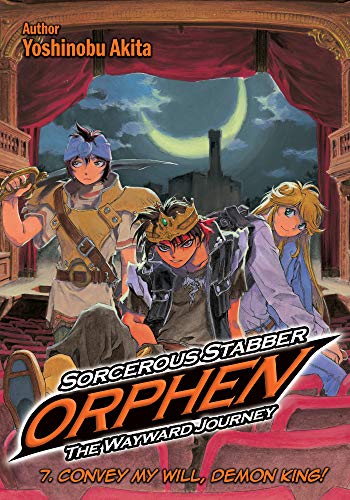 Sorcerous Stabber Orphen: The Wayward Journey Volume 7