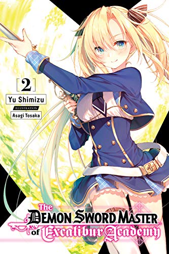 The Demon Sword Master of Excalibur Academy, Vol. 2 (light novel