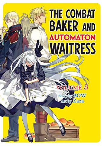 The Combat Baker and Automaton Waitress: Volume 5