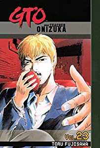 GTO: Great Teacher Onizuka Vol. 23