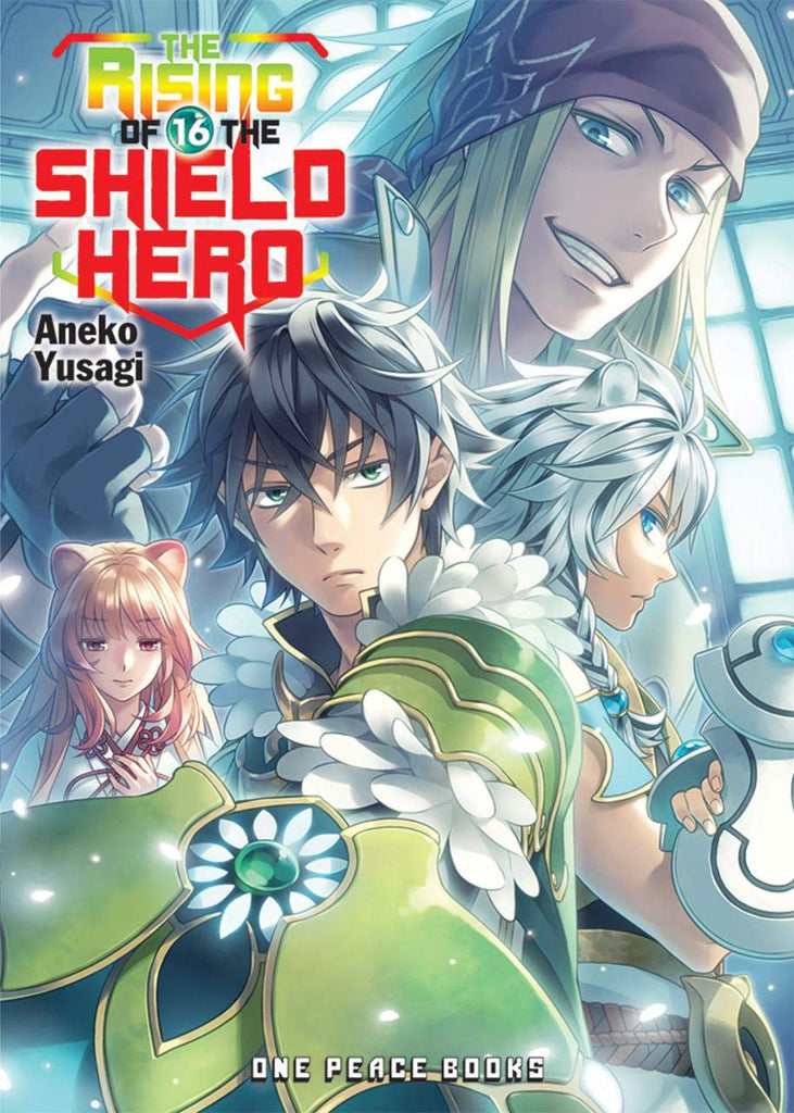 The Rising of the Shield Hero Volume 16 (The Rising of the Shield Hero Series: Light Novel)