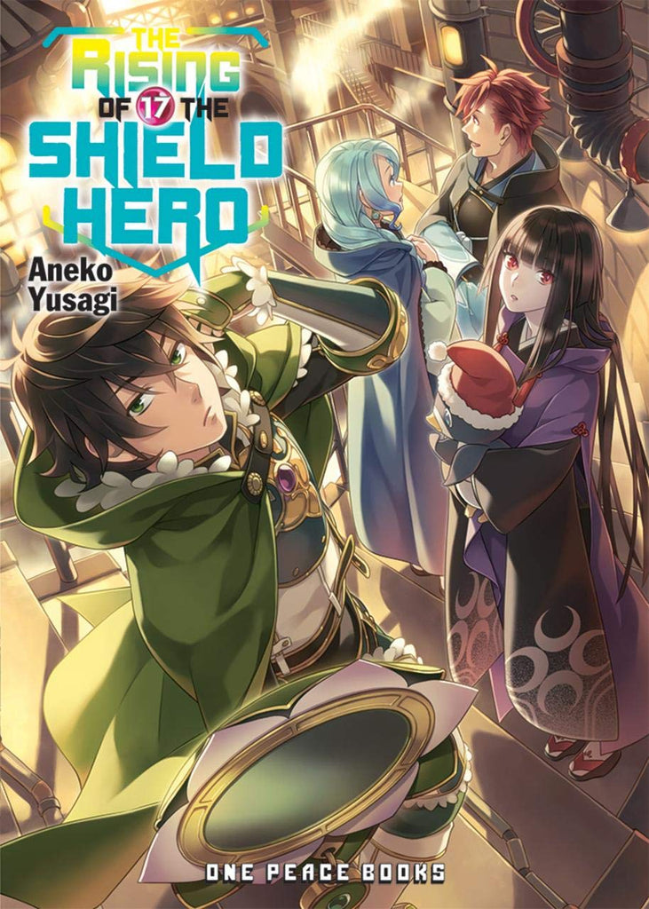 The Rising of the Shield Hero Volume 17 (The Rising of the Shield Hero Series: Light Novel)