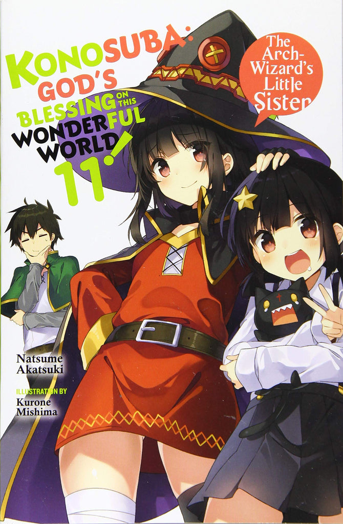 Konosuba: God's Blessing on This Wonderful World!, Vol. 11 (light novel): The Arch-Wizard¿s Little Sister