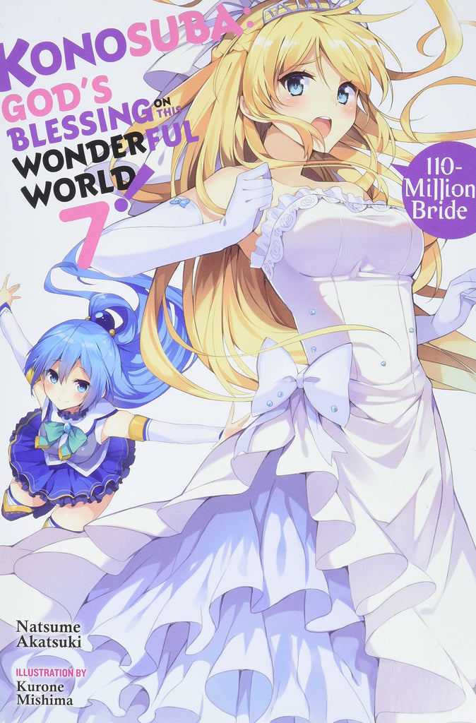 Konosuba: God's Blessing on This Wonderful World!, Vol. 7 (light novel): 110-Million Bride