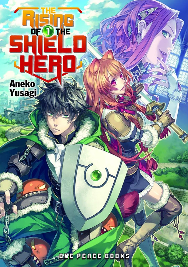 The Rising of the Shield Hero Volume 01 (The Rising of the Shield Hero Series: Light Novel)