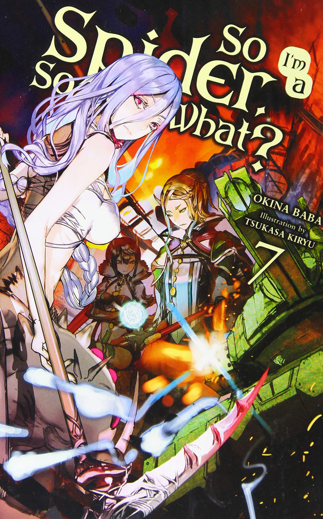 So I'm a Spider, So What?, Vol. 7 (light novel)
