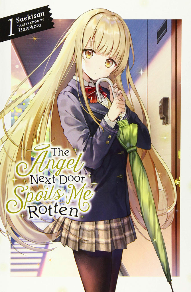 The Angel Next Door Spoils Me Rotten, Vol. 1 (light novel)