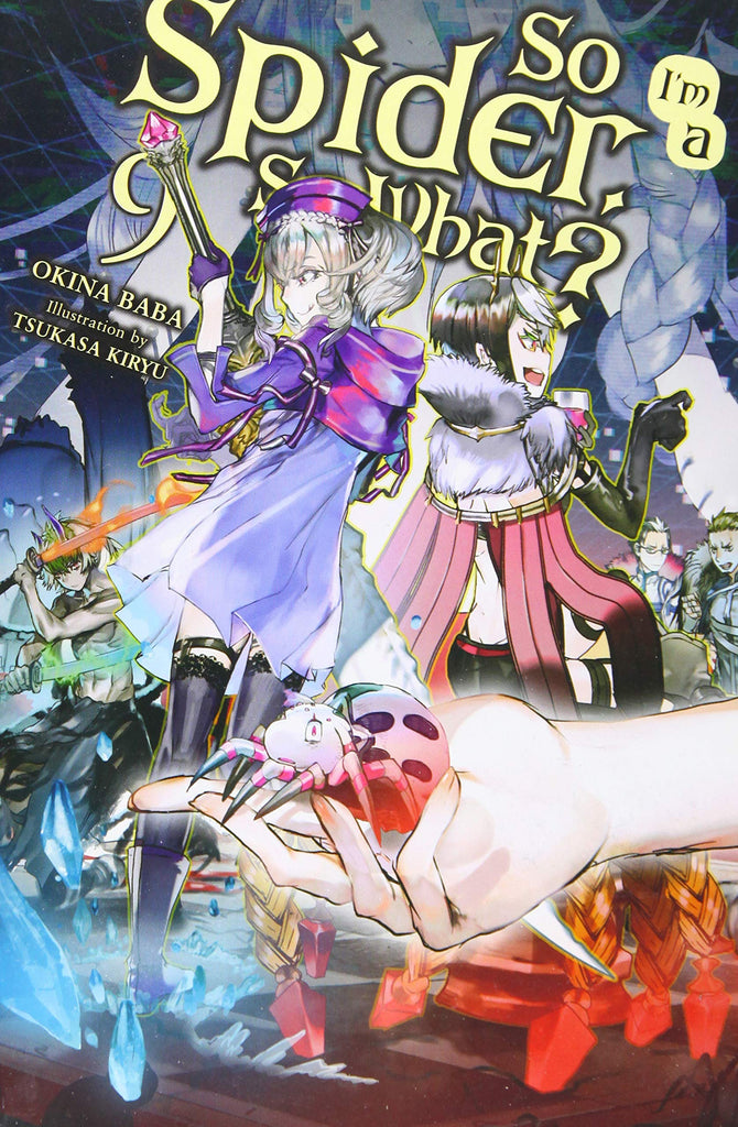 So I'm a Spider, So What?, Vol. 9 (light novel)