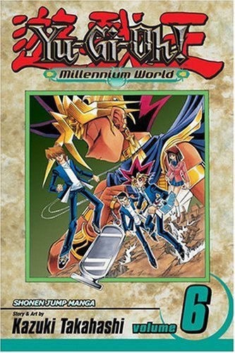Yu-Gi-Oh!: Millennium World, Vol. 6