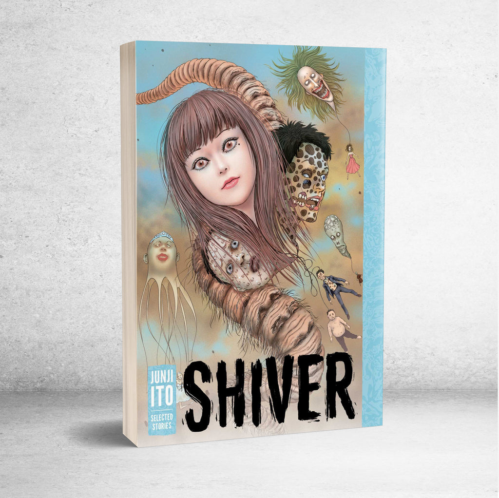 Shiver: Junji Ito Selected Stories